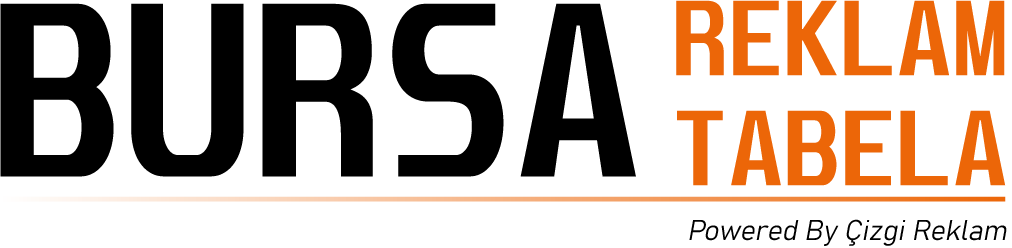 Bursa Tabela Üretim Firması